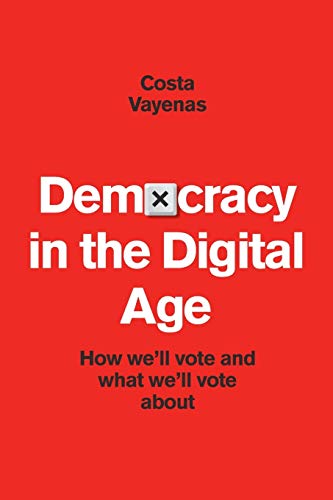 Democracy in the Digital Age
