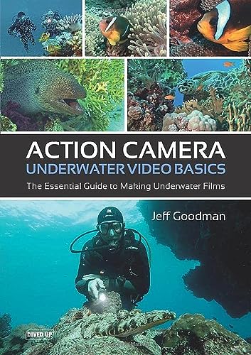 Action Camera Underwater Video Basics