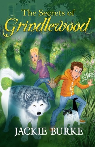 The Secrets of Grindlewood: Volume 1