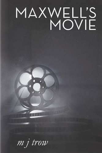 Maxwell's Movie