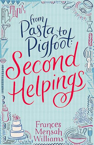From Pasta to Pigfoot, Second Helpings