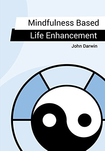 Mindfulness Based Life Enhancement