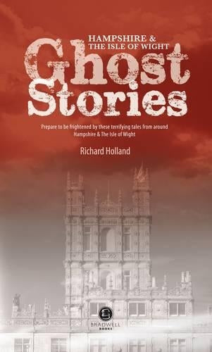 Hampshire & the Isle of Wight Ghost Stories