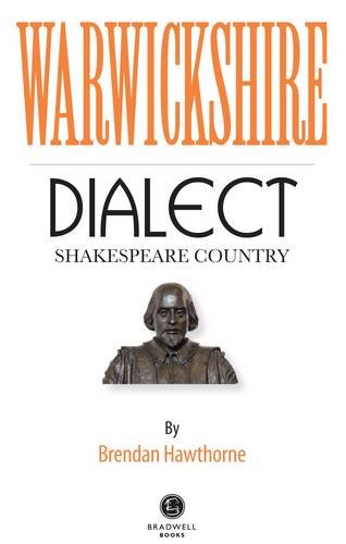 Warwickshire (Shakespeare Country) Dialect