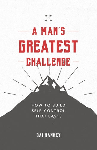 A A Man's Greatest Challenge