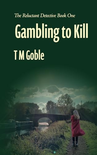 Gambling to Kill (The Reluctant Detective)