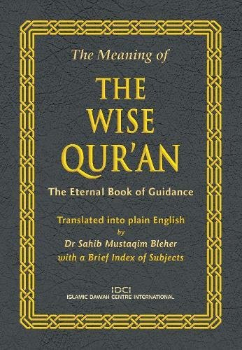 The Meaning of The Wise Qur'an