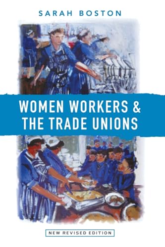 Women Workers and the Trade Unions