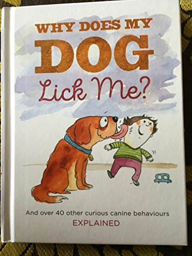 Why Does My Dog Lick Me