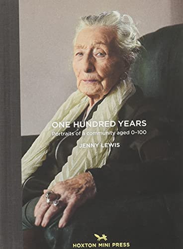 One Hundred Years: Portraits from ages 1-100