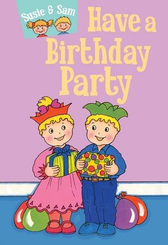 Susie and Sam Have a Birthday Party