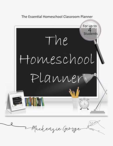 The Homeschool Planner The Essential Homeschool Classroom Planner Year Month and Weekly Homeschool Lesson Planner Book for Multiple Kids