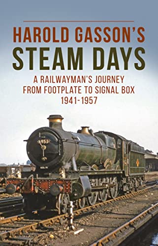 Harold Gassons Steam Days