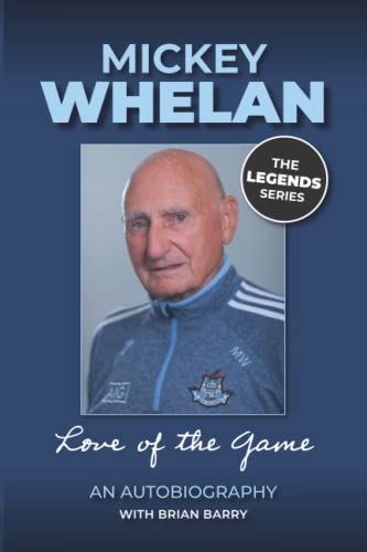 Mickey Whelan; an Autobiography