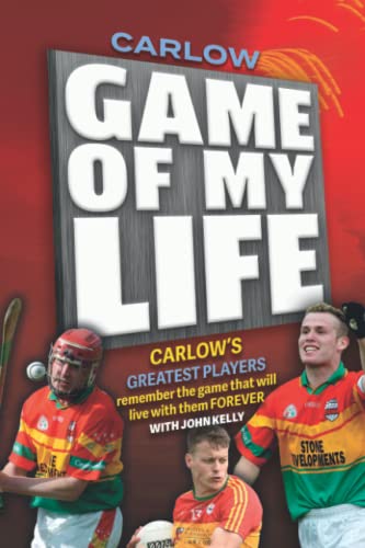 Carlow Game of my Life
