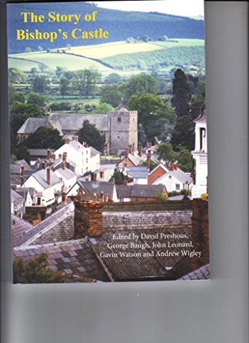The Story of Bishop's Castle