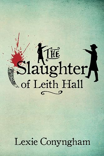 The Slaughter of Leith Hall