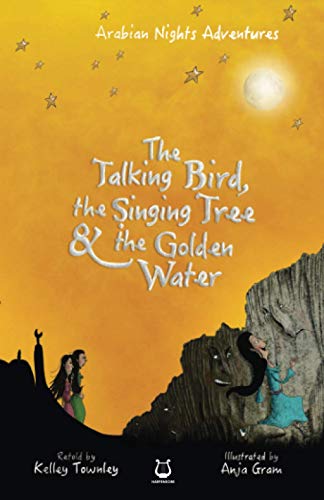 The Talking Bird, the Singing Tree and the Golden Water