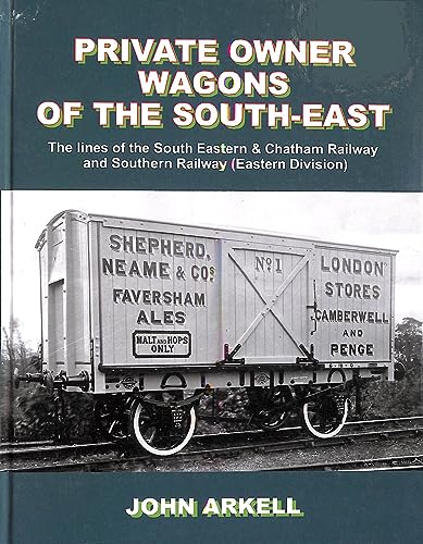 Private Owner Wagons of the South East