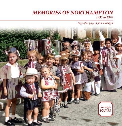 Memories of Northampton - Nostalgia Square