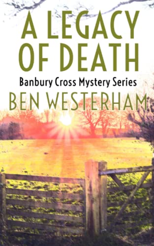 A Legacy of Death: A classic British murder mystery (The Banbury Cross Murder Mystery Series)