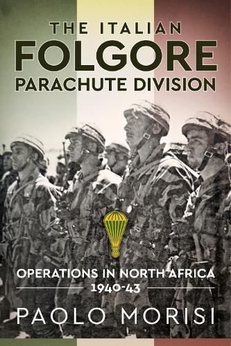 The The Italian Folgore Parachute Division