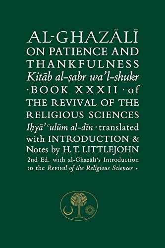 Al-Ghazali on Patience and Thankfulness