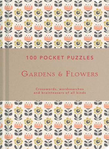Gardens & Flowers: 100 Pocket Puzzles