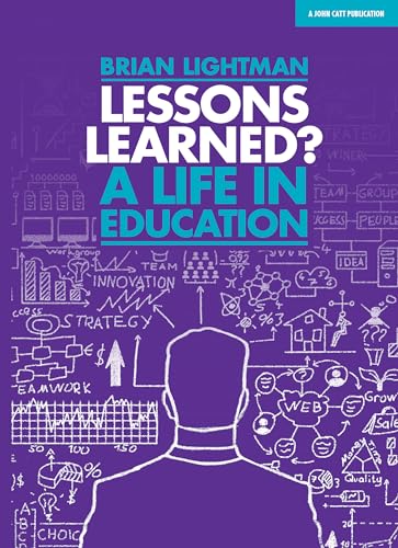 Lessons Learned: A life in education