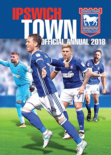 The Official Ipswich Town FC Annual 2018