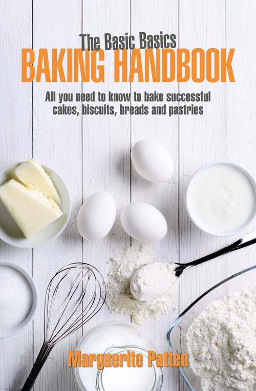 The Basic Basics Baking Handbook