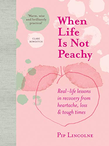 When Life is Not Peachy