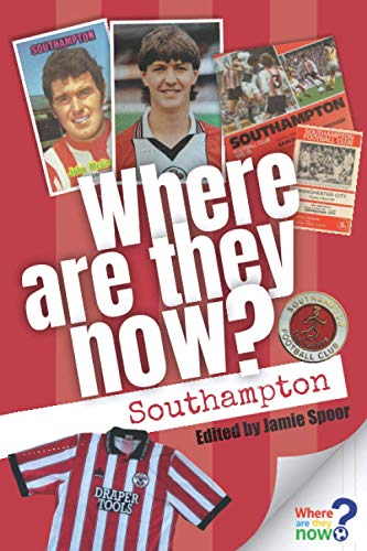 Where Are They Now? Southampton FC