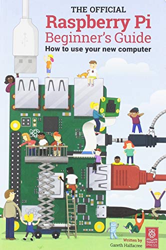 The Official Raspberry Pi Beginner's Guide