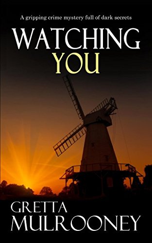 WATCHING YOU a gripping crime mystery full of dark secrets (Tyrone Swift Detective)