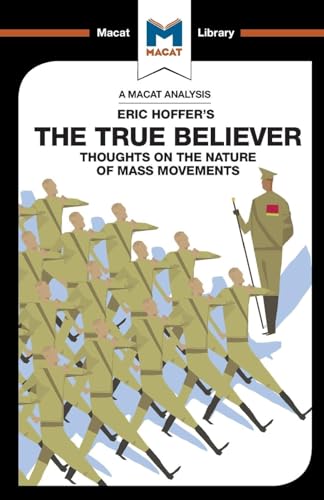 An Analysis of Eric Hoffer's The True Believer