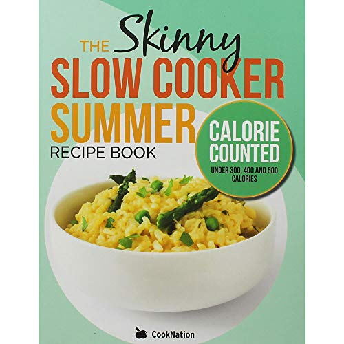 The Skinny Slow Cooker Summer Recipe Book