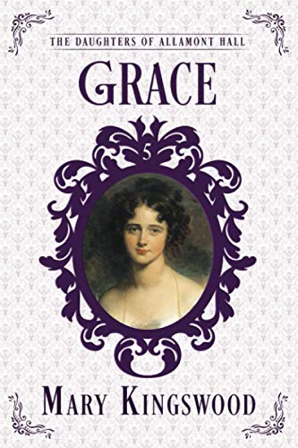 Grace (The Daughters of Allamont Hall)