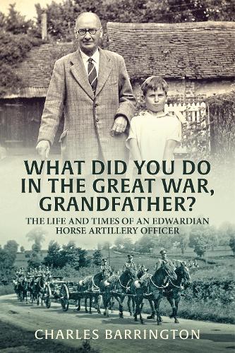 What Did You Do In The War, Grandfather?
