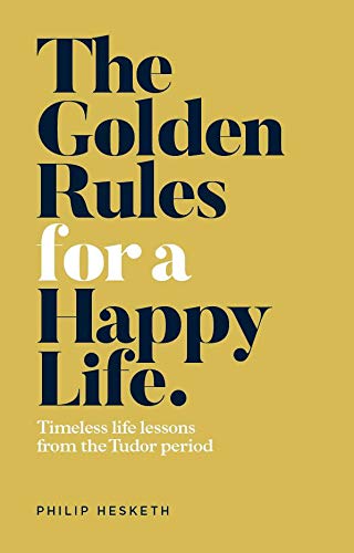 The Golden Rules for a Happy Life