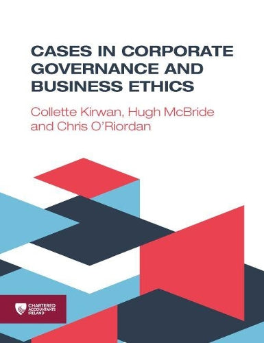 Cases in Corporate Governance and Business Ethics