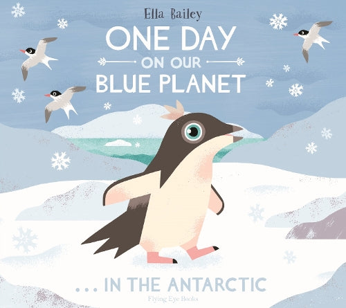 One Day on Our Blue Planet In the Antarctic