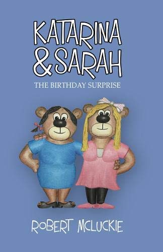Katarina & Sarah: The Birthday Surprise