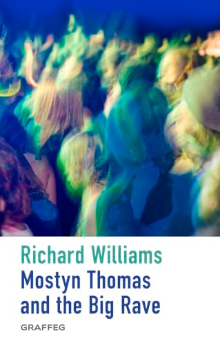 Mostyn Thomas and the Big Rave