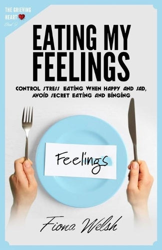 Eating My Feelings