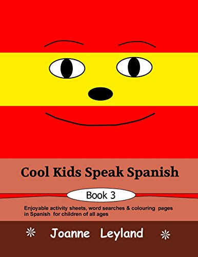 Cool Kids Speak Spanish - Book 3