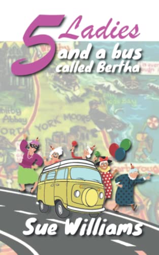5 Ladies and a Bus Called Bertha