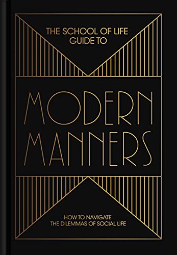 The School of Life Guide to Modern Manners