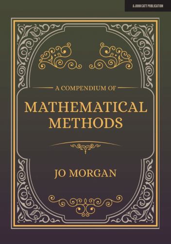 A Compendium Of Mathematical Methods