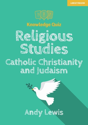 Knowledge Quiz: Religious Studies Catholic Christianity and Judaism